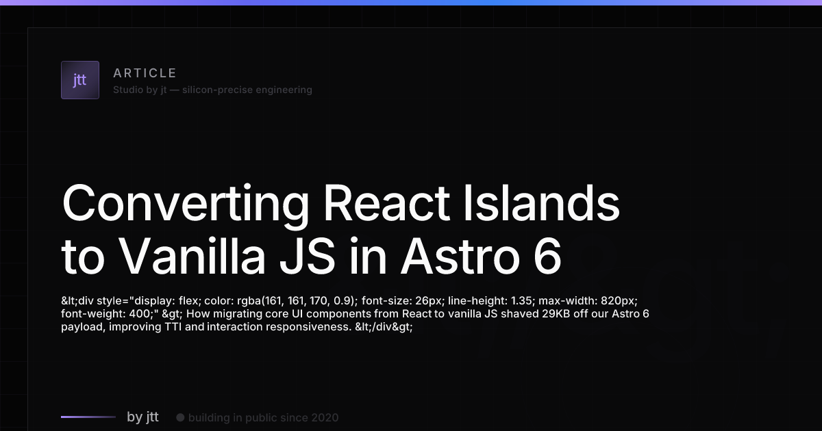 Converting React Islands to Vanilla JS in Astro 6