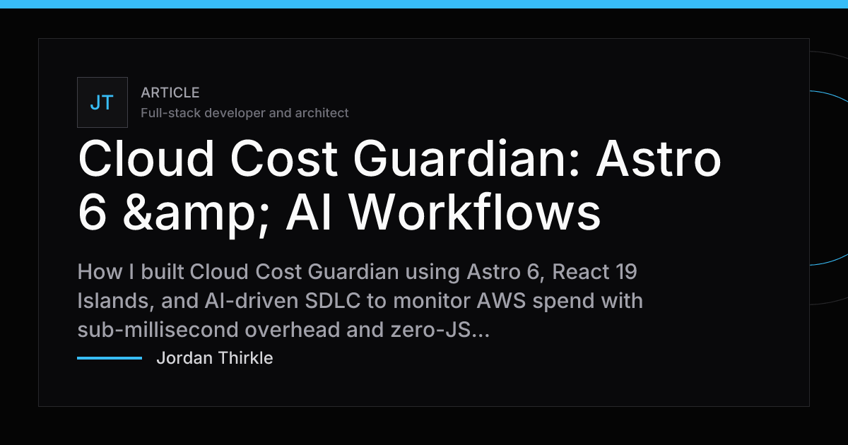 Cloud Cost Guardian: Astro 6 & AI Workflows